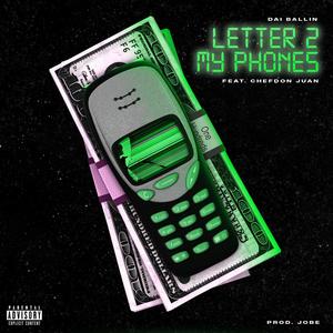 Letter 2 My Phones (feat. ChefDon Juan) [Explicit]