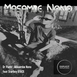 Dr Piano - Masambe Nono (Explicit)