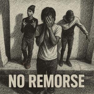 No remorse (Explicit)