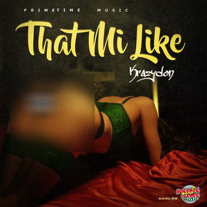 That Mi like (Explicit)