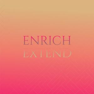 Enrich Extend