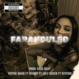 Faranduleo (feat. diemfy, July queen & keyerik)