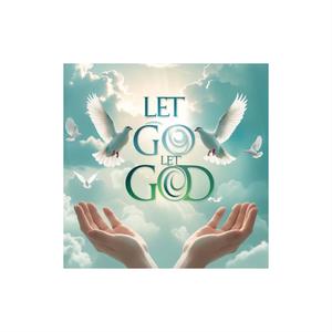 Let Go Let God