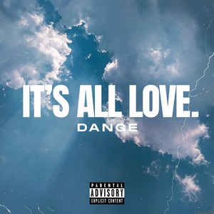 Its All Love (Explicit)