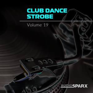 Club Dance Strobe Volume 19