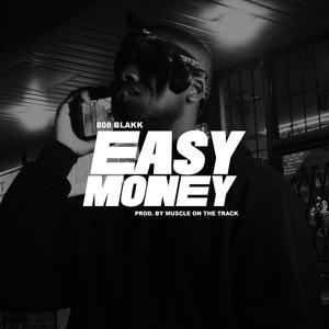 Easy Money (feat. Muscle On The Track) (Explicit)