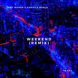 Weekend (Remix)