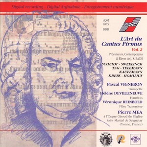 L'art du Cantus Firmus (Vol. 2 - Précurseurs, contemporains et élèves de J. S. Bach)