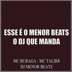 Esse É o Menor Beats o Dj Que Manda (Explicit)