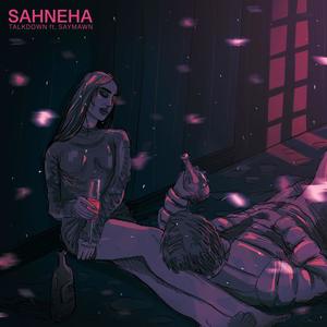 Sahneha (feat. Saymawn, Amiaa & Feezer)