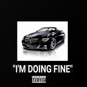 I'm Doing Fine (Explicit)