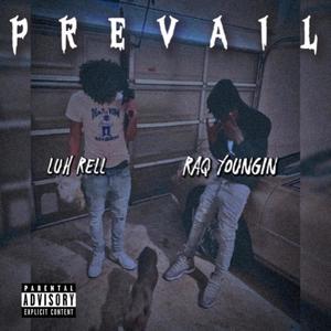 Prevail (feat. Luh Rell) [Explicit]