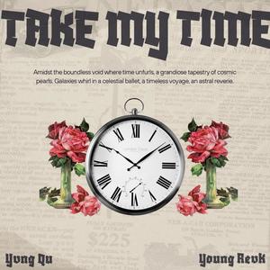 TAKE MY TIME (feat. Young RevK)