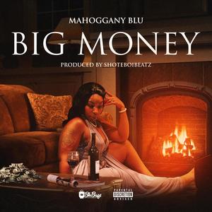 Big Money (Explicit)