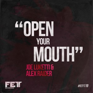 Open Your Mouth (Original Mix)