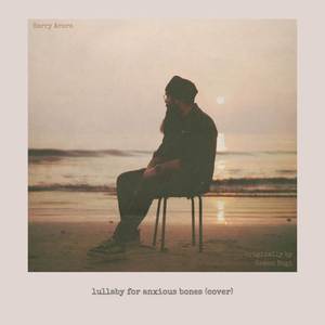 lullaby for anxious bones