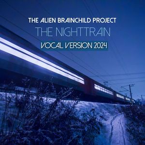 The Nighttrain (Vocal Version 2024)