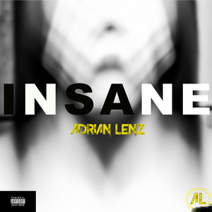 Insane (Explicit)