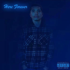 Here Forever (Explicit)