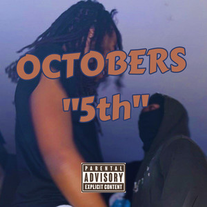 Octobers 5th (Explicit)