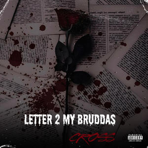 Letter 2 my bruddas (Explicit)