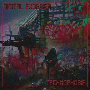 Technophobia (Explicit)