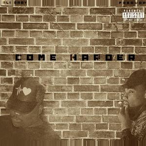 Come harder (feat. FredWop) (Explicit)