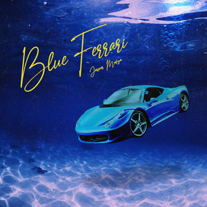 Blue Ferrari (Explicit)