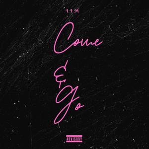Come & Go (Explicit)