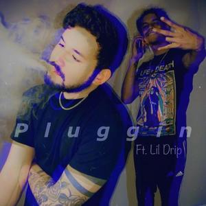 Pluggin(feat. Lil Drip) (Explicit)