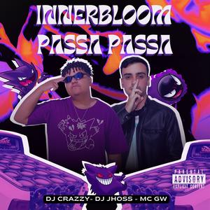 Innerbloom Passa Passa (feat. DJ JHOSS) (Explicit)