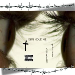 Jesus hold me (feat. Trippulations!)