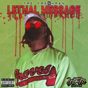 Lethal Message (Explicit)