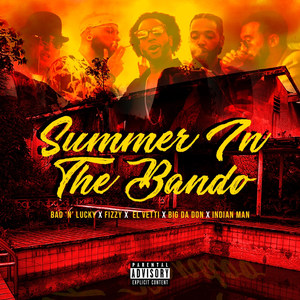 Summer in the Bando (Explicit)