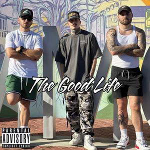 The Good Life (feat. Paulay) (Explicit)