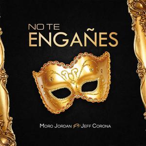 No te engañes (feat. Moro jordan)