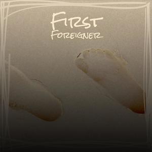 First Foreigner