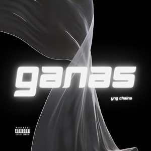 Ganas (Explicit)