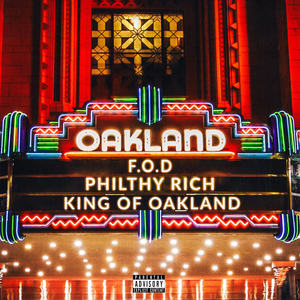 King of Oakland (Explicit)