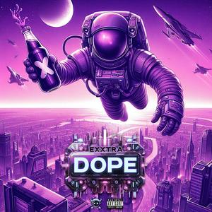 Dope (Explicit)