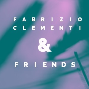 Fabrizio Clementi and Friends