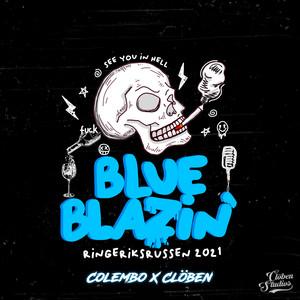 Blue Blazin' 2021 (Explicit)