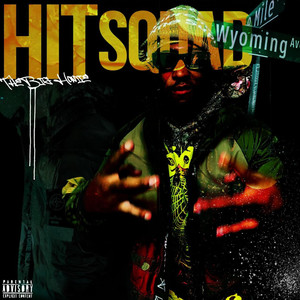 Hit Squad (Explicit)