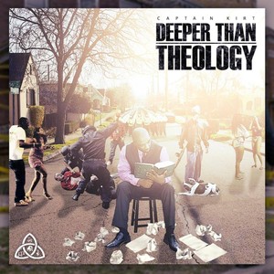 Deeper Than Theology EP