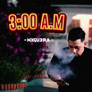 3:00 A.M (Freestyle|Explicit)