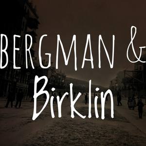 That's Bergman & Birklin