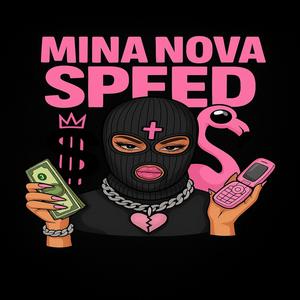 MINA NOVA (SPEED UP|Explicit)