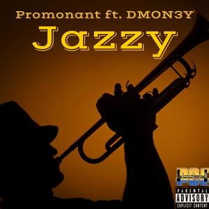 Jazzy (feat. $DMON3Y$) [Explicit]