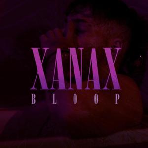 Xanax (Explicit)