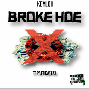 Broke Hoe (Explicit)